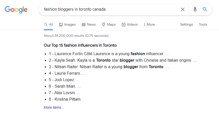For example, if you have a clothing brand in Toronto, Canada you could do a Google search for fashion bloggers + your location (or even top fashion micro-influencers).