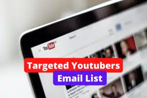 Targeted YouTubers Email List [Free Tool & Database]