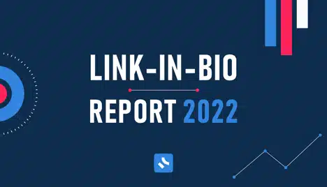 Link in bio report 2022