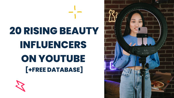 20 Rising beauty influencers on youtube [+free database]