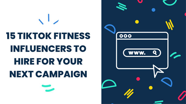 15 TikTok Fitness Influencers to Hire for your next Campaign