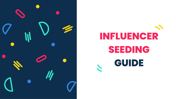 Influencer Seeding Guide